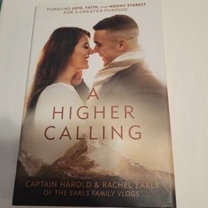 Book  A Higher Calling by Captain Harold and Rachel Earls  Hardback  Like New